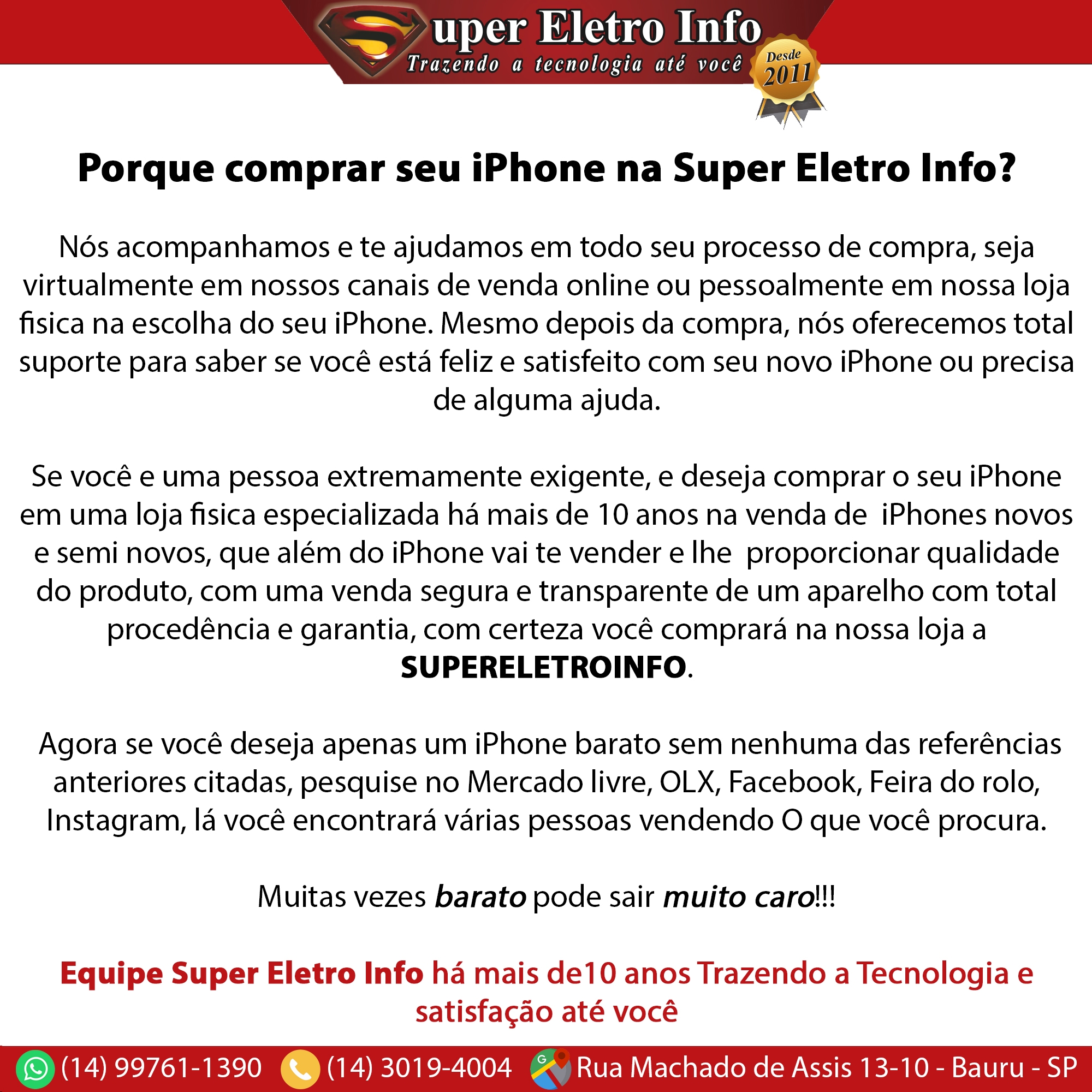 Porque comprar seu iPhone na Super Eletro Info?
